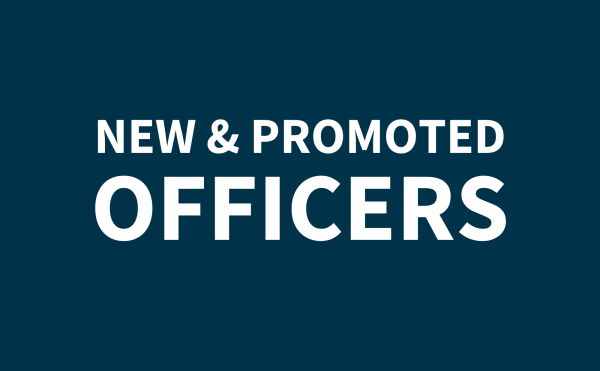 New & Promoted Officers Announced